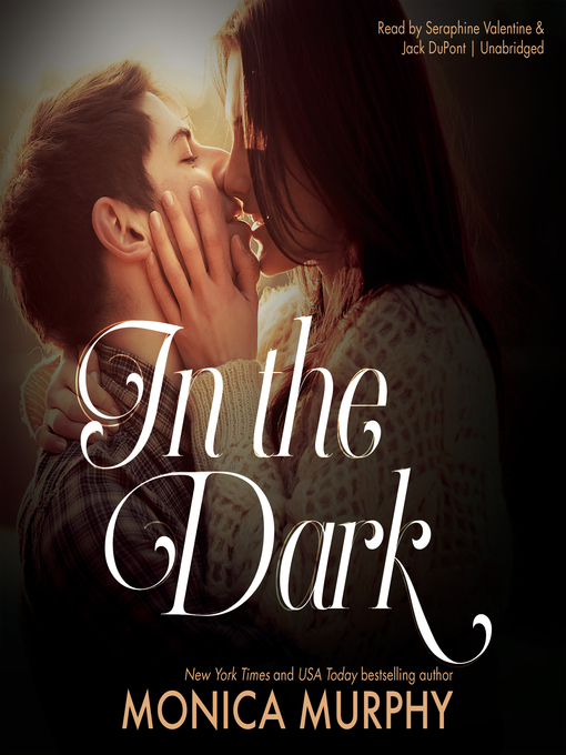 Title details for In the Dark by Monica Murphy - Available